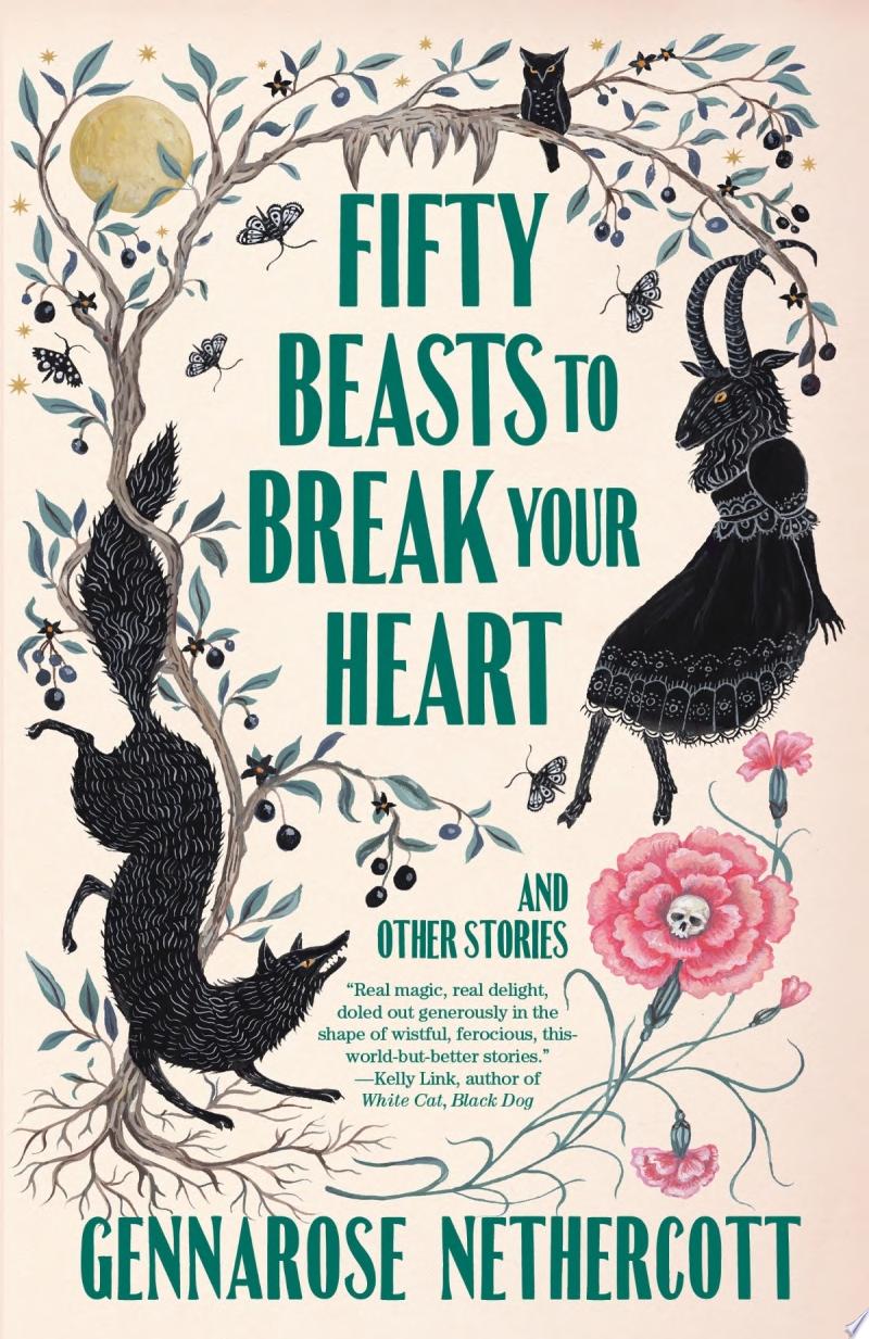 Image for "Fifty Beasts to Break Your Heart"