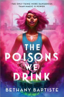 Image for "The Poisons We Drink"